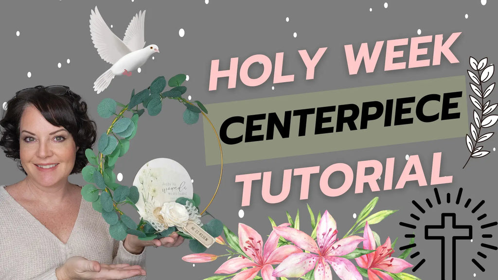 Holy Week Crafting Kit Tutorial