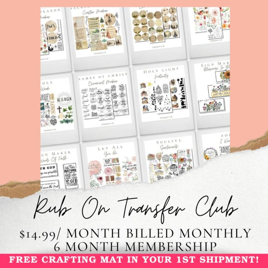 Crafting & Christ Rub On Transfer Club Membership [6 Months